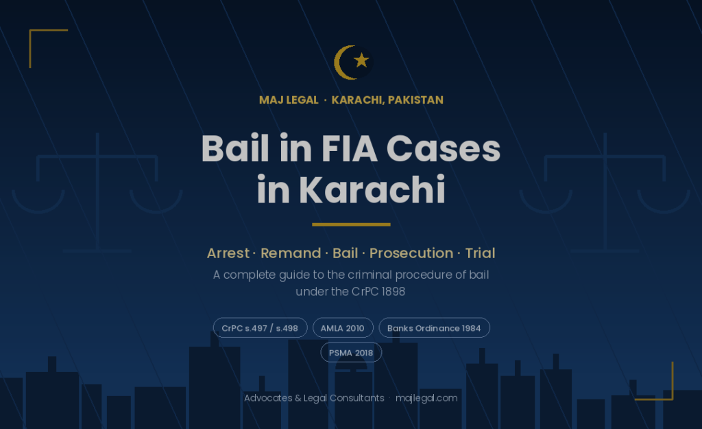 Bail in FIA Cases in Karachi (Sindh-Pakistan)