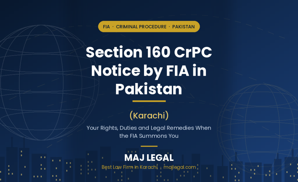 Section 160 CrPC Notice by FIA in Pakistan (Karachi)